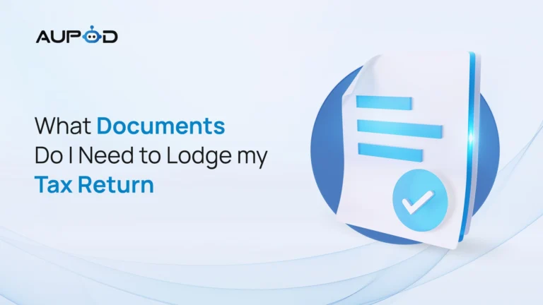 What Documents Do I Need to Lodge My Tax Return